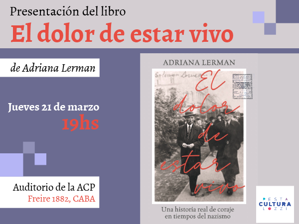 Presentación del libro “El dolor de estar vivo” de Adriana Lerman